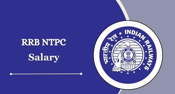 RRB NTPC Salary