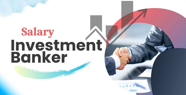 Investment Banker Salary