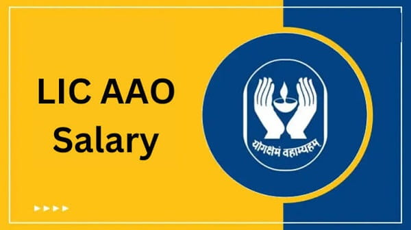 LIC AAO Salary 2026